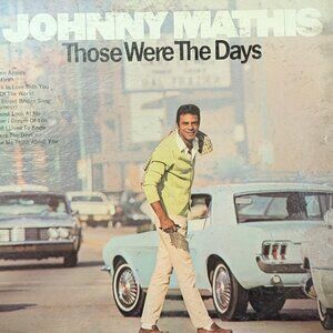 Johnny Mathis: Those Were The Days 1968 LP Vintage VTG record album